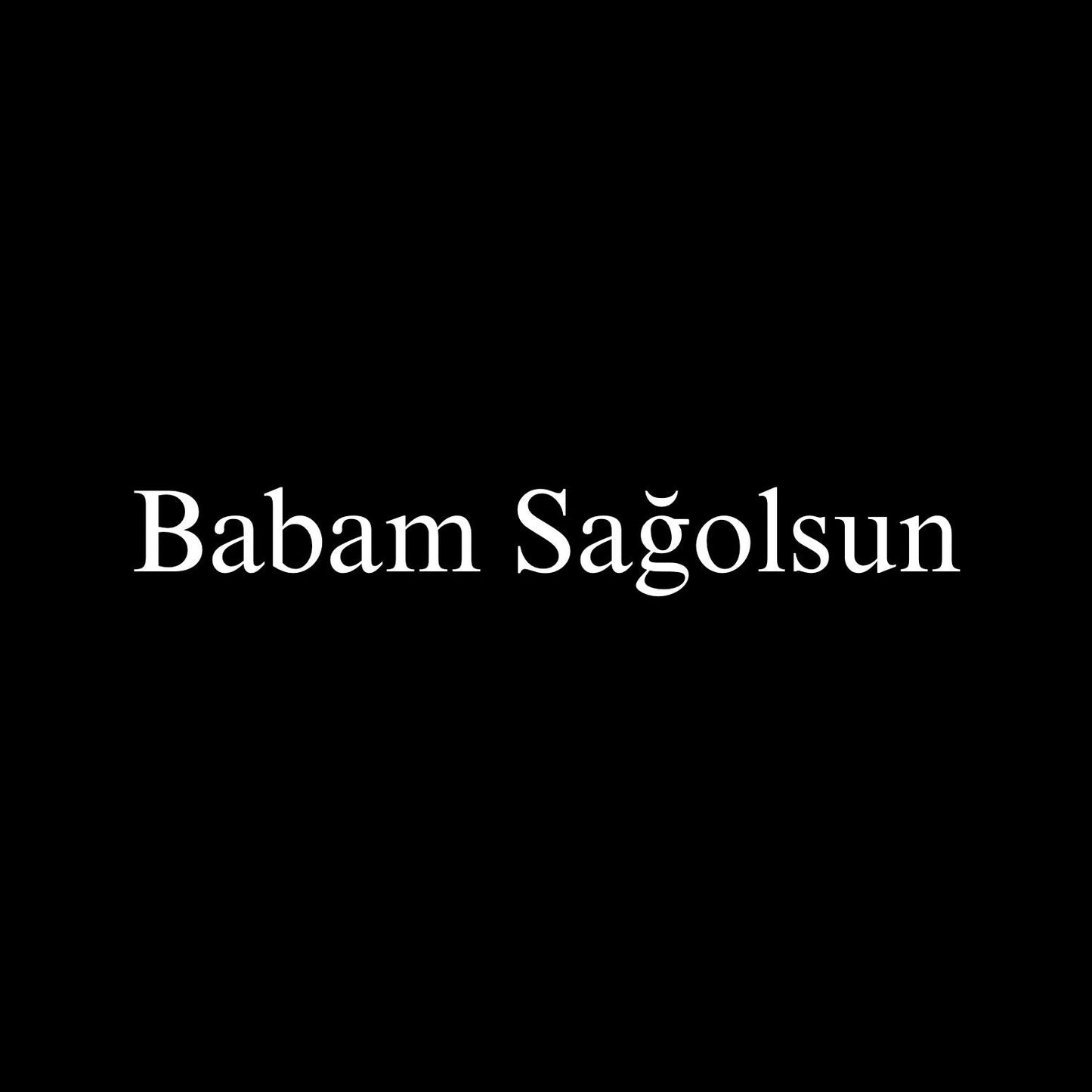 Babam Sagolsun
