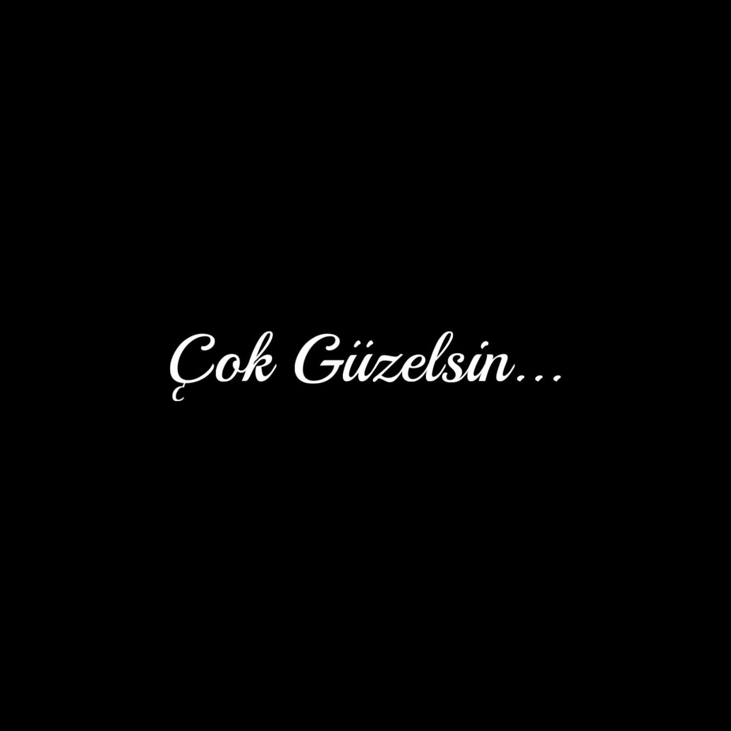 Cok Güzelsin