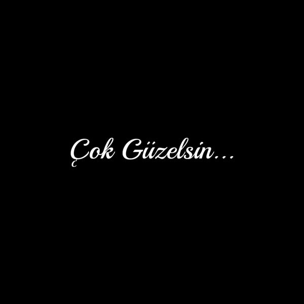 Cok Güzelsin